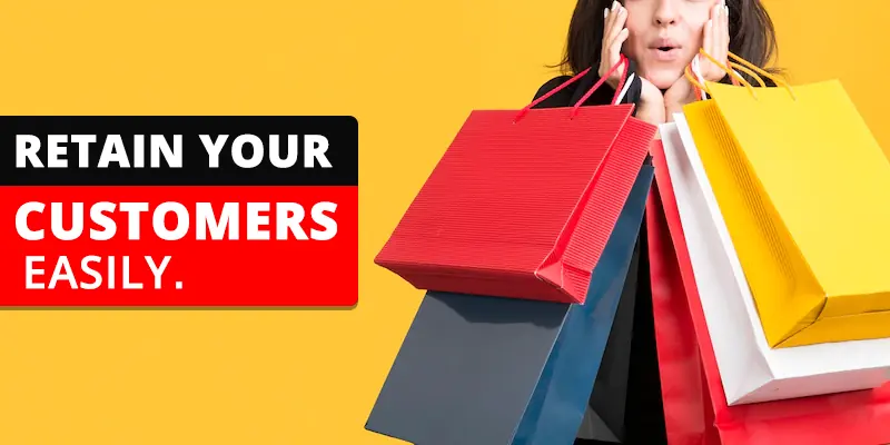 Now Retain Your Customers Easily